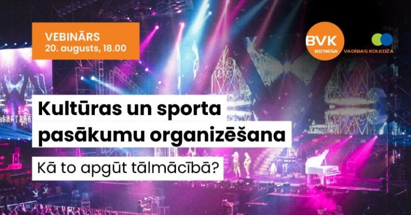 Kultūras un sporta pasākumu organizēšana - kā to apgūt tālmācībā?